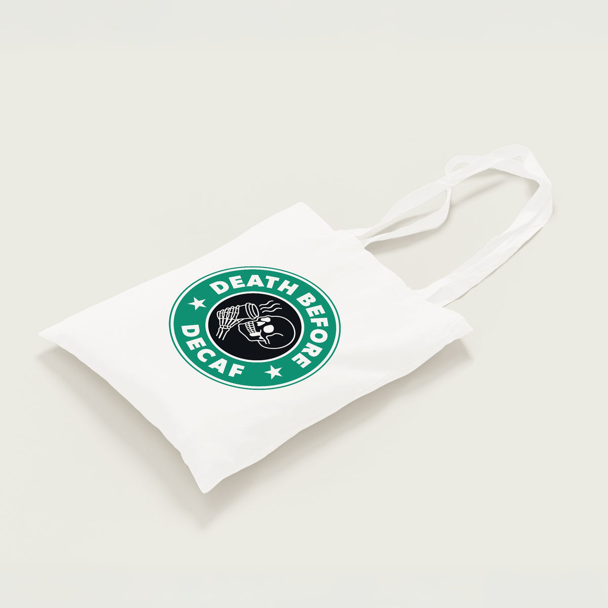 Death Before Decaf Tote Bag