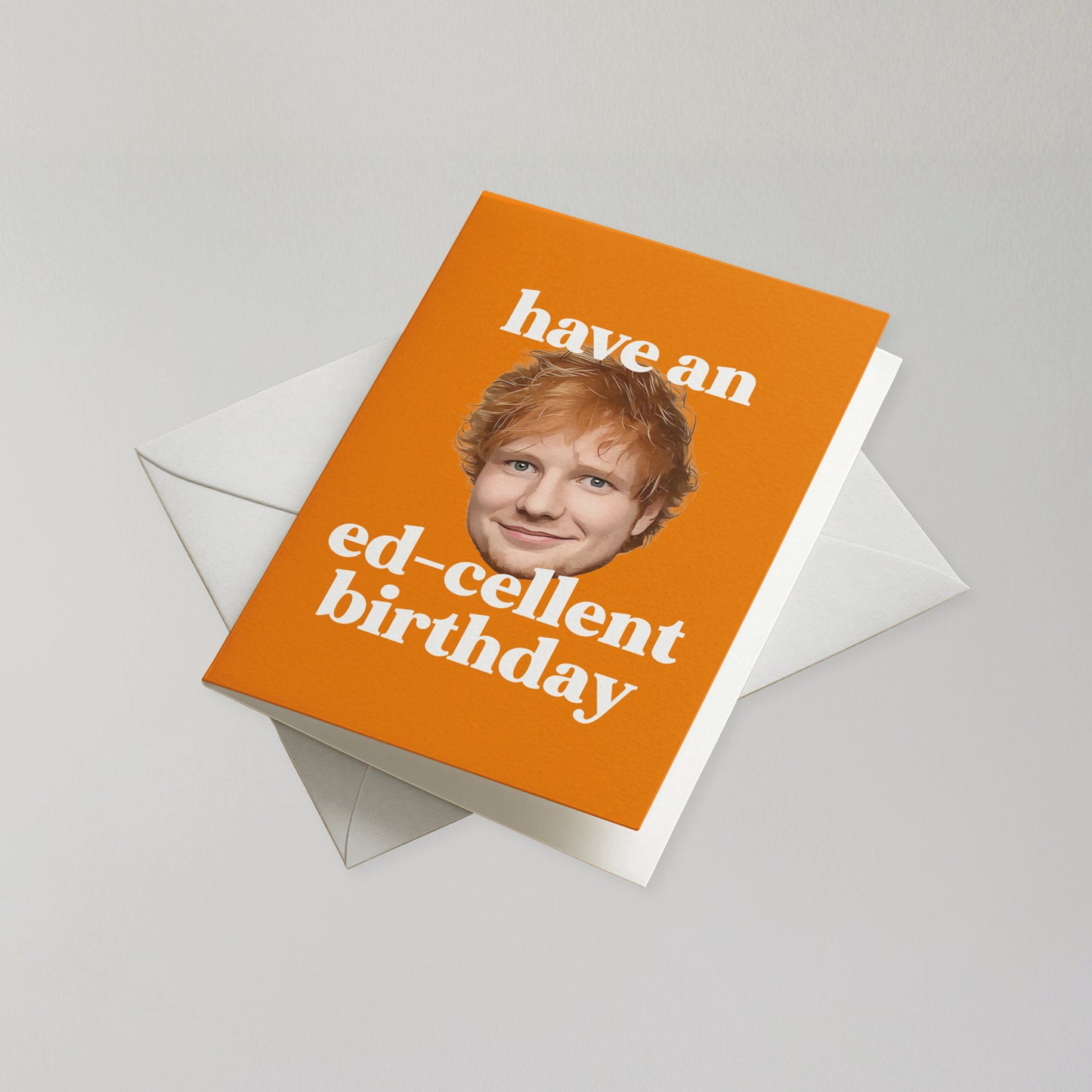 Funny Ed Sheeran Birthday Card