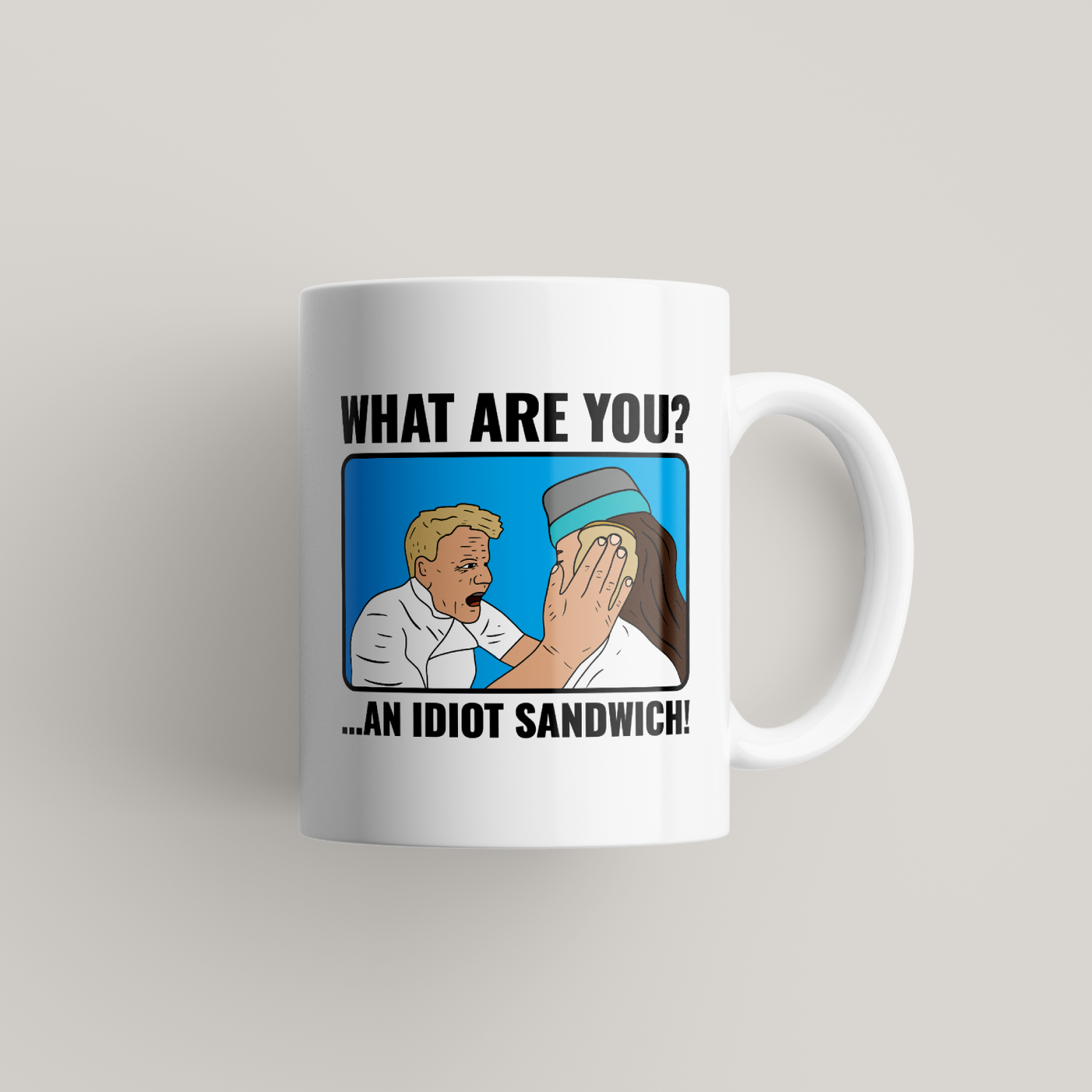 Funny Gordon Ramsay Idiot Sandwich Mug