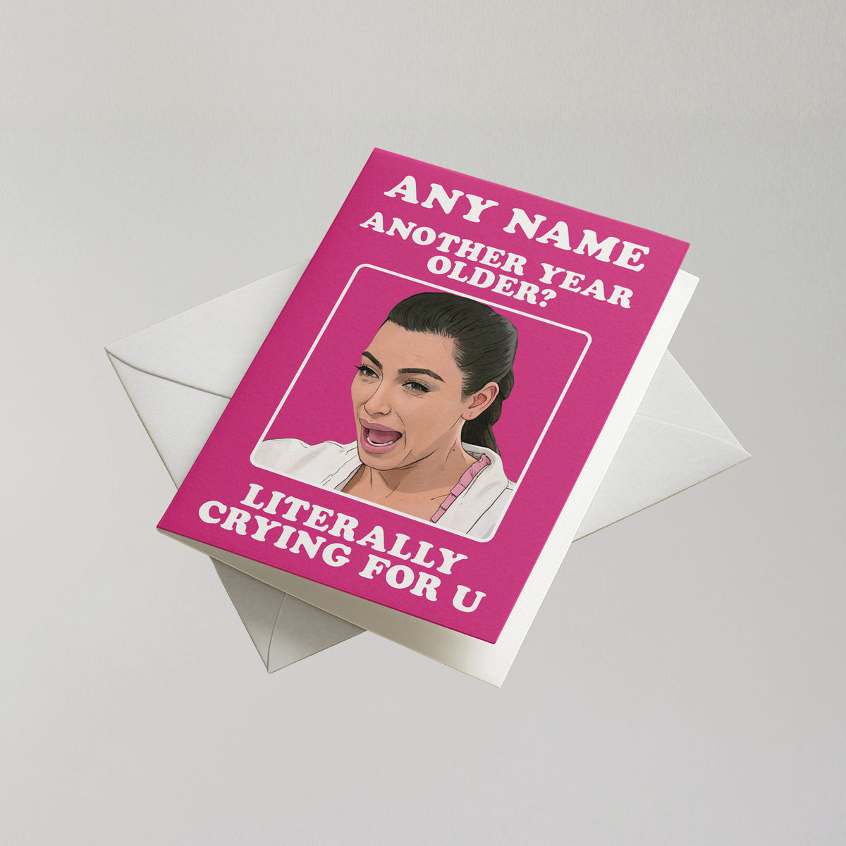 Funny Kim Kardashian Personalised Birthday Card