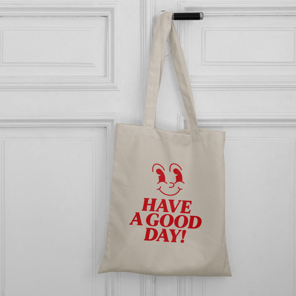 Have A Good Day Tote Bag