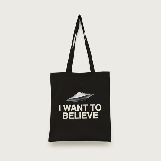 I Want To Believe Tote Bag