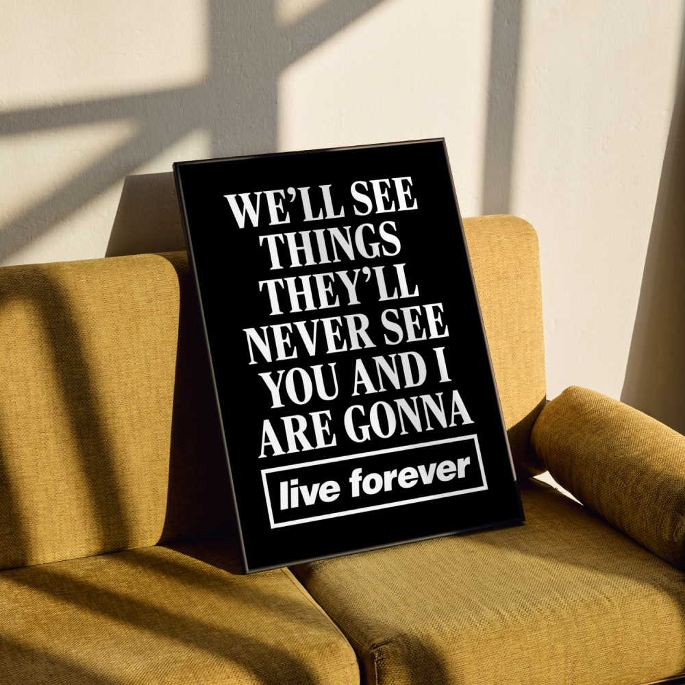 Oasis Live Forever Lyrics Poster