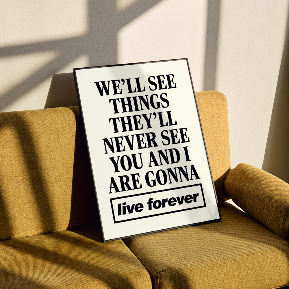 Oasis Live Forever Lyrics Poster