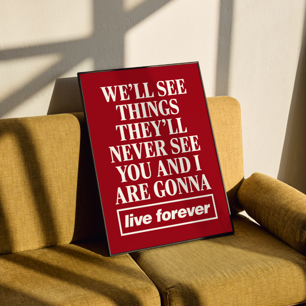 Oasis Live Forever Lyrics Poster