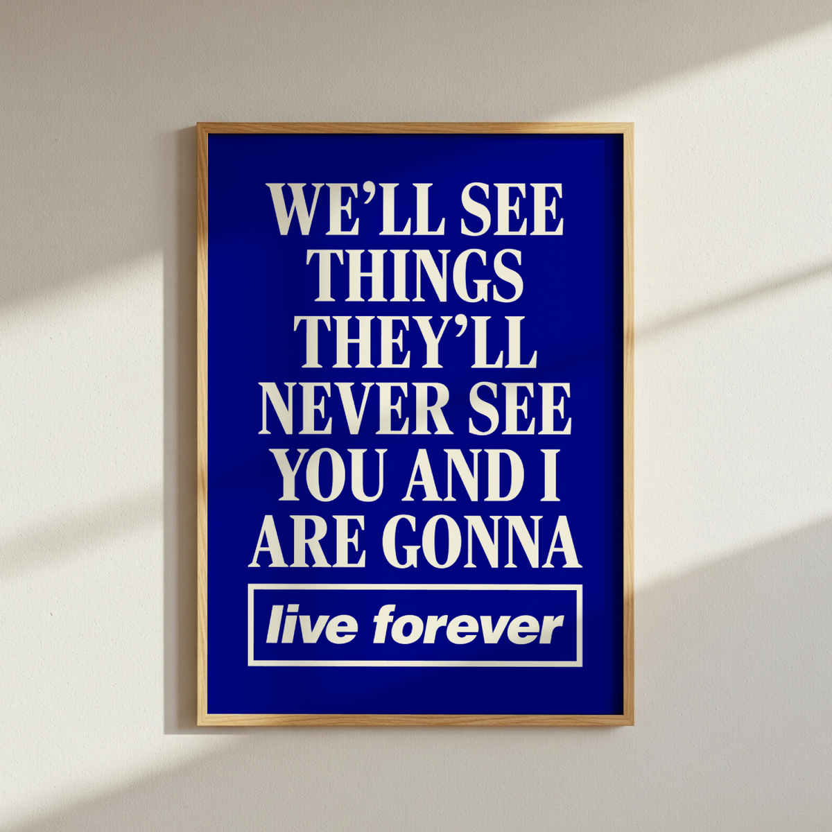 Oasis Live Forever Lyrics Poster