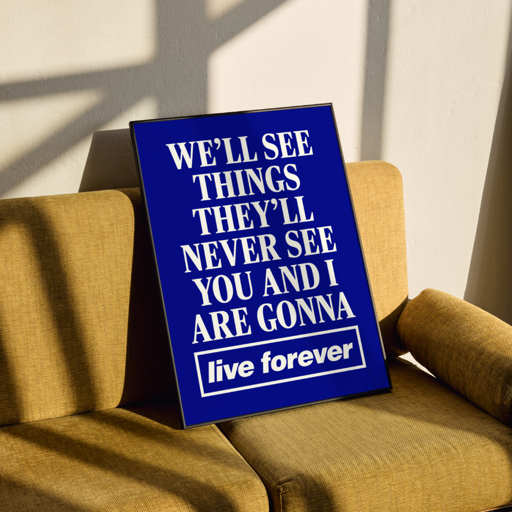 Oasis Live Forever Lyrics Poster